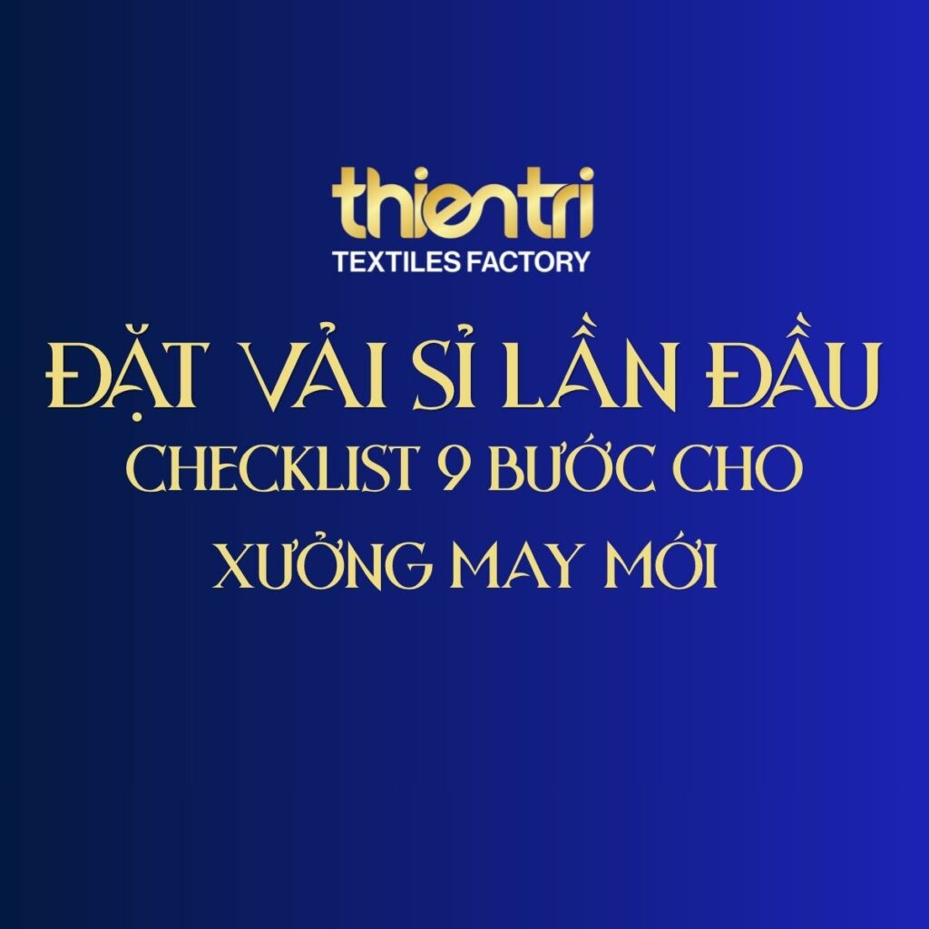 Ảnh bìa bài viết Đặt vải sỉ lần đầu Thiên Trì Textiles Factory