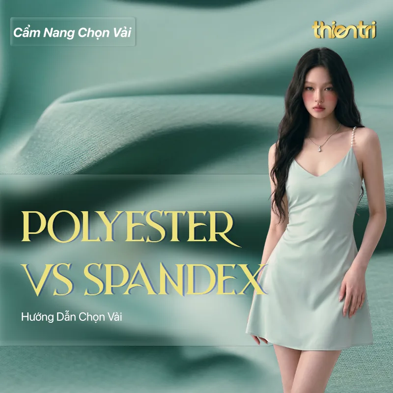 Thẻ tiêu đề bài Polyester Vs Spandex, chữ vàng trên nền người mẫu mặc váy hai dây màu xanh bạc hà trên nền vải cùng tông, kèm logo Thiên Trì Textiles Factory