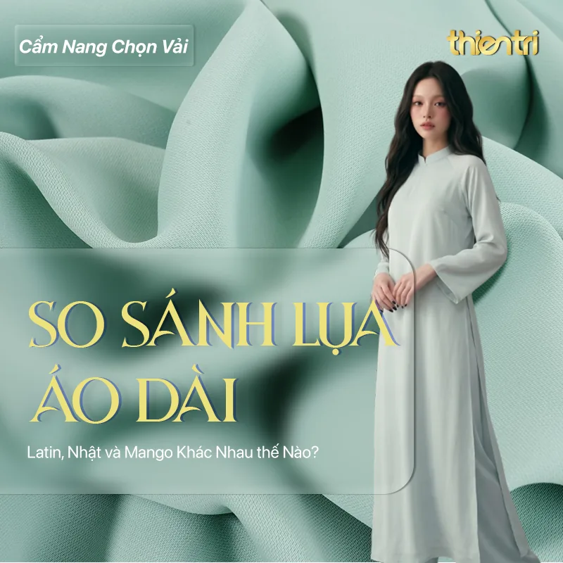 Thẻ tiêu đề bài So Sánh Lụa Áo Dài, chữ vàng trên nền người mẫu mặc áo dài lụa màu xanh bạc hà nhạt, kèm logo Thiên Trì Textiles Factory